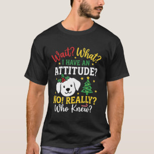Weihnachtshund Stimmung Feiertags Humor T-Shirt