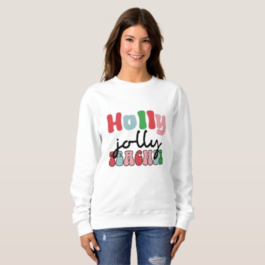 Weihnachtsjolly-Lehrer Sweatshirt (Vorne ganz)