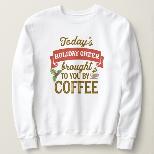Weihnachtskaffee Sweatshirt - Cosy Women's Holiday (Design vorne)