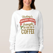 Weihnachtskaffee Sweatshirt - Cosy Women's Holiday (Vorderseite)