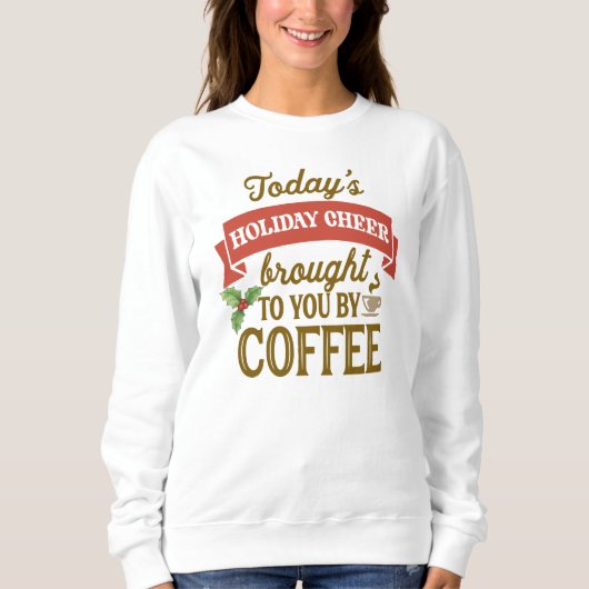 Weihnachtskaffee Sweatshirt - Cosy Women's Holiday (Vorderseite)