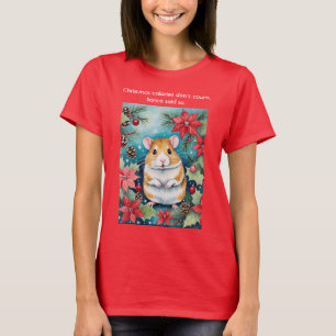 Weihnachtskalorien Lustige Dicke Feiertagsmaus T-Shirt