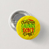 Weihnachtskalorien zählen nicht - 56558 button (Vorne & Hinten)
