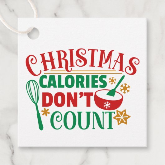Weihnachtskalorien zählen nicht geschenkanhänger (Vorderseite)