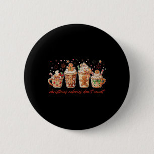 Weihnachtskalorien zählen nicht Gingerbread Coquet Button