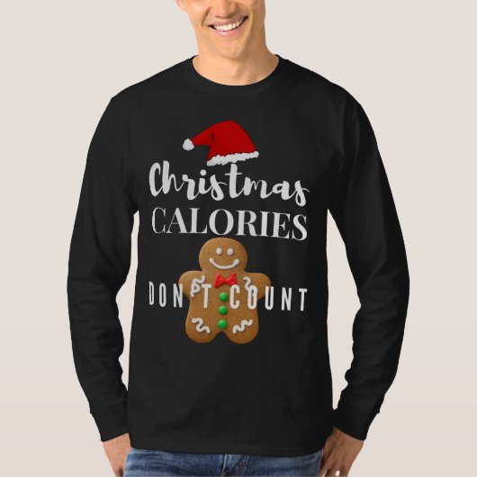 Weihnachtskalorien zählen nicht Gingerbread Man T-Shirt (Vorderseite)