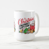 Weihnachtskalorien zählen nicht kaffeetasse (VorderseiteRechts)