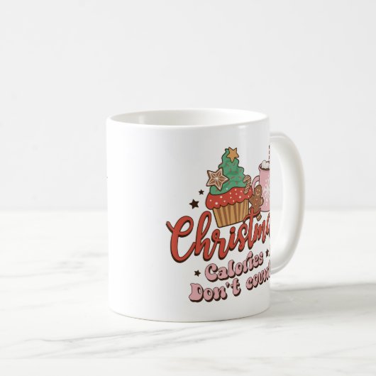 Weihnachtskalorien zählen nicht kaffeetasse (VorderseiteRechts)