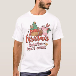 Weihnachtskalorien zählen nicht Shirt, lustiger Ch T-Shirt