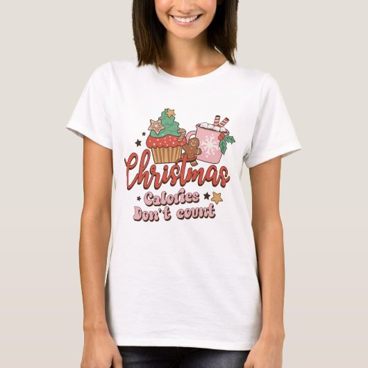 Weihnachtskalorien zählen nicht T-Shirt (Vorderseite)