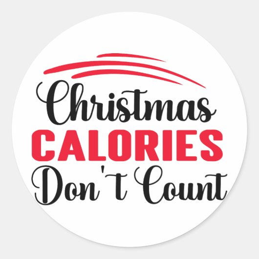 Weihnachtskalorien zählen nicht zu einem Zitat aus Runder Aufkleber (Vorderseite)