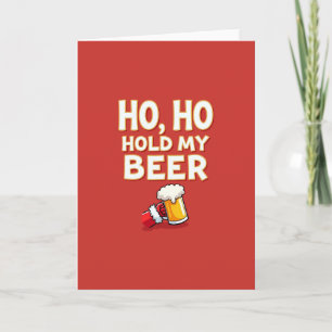 Weihnachtskarte Ho Ho Halt Mein Bier Trinkwitz Karte