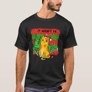 Weihnachtskatze Es War Nicht Ich Lustige Feiertags T-Shirt