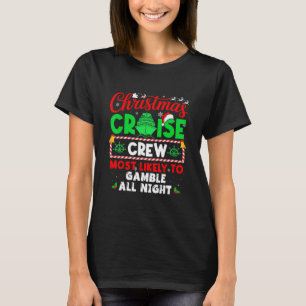 Weihnachtskreuzfahrt-Besatzung, die am wahrscheinl T-Shirt