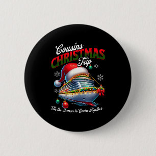 Weihnachtskreuzfahrtschiff passende Cousins Reise  Button