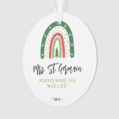 Weihnachtslehrer Rainbow Nice List Ornament (Vorderseite)