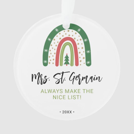 Weihnachtslehrer Rainbow Nice List Ornament (Vorderseite)