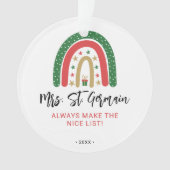 Weihnachtslehrer Rainbow Nice List Ornament (Vorderseite)