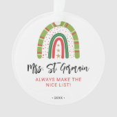 Weihnachtslehrer Rainbow Nice List Ornament (Vorderseite)