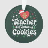 Weihnachtslehrer über intelligente Cookies Ornament (Vorderseite)
