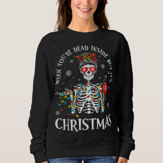 Weihnachtslicht, wenn man im Inneren tot ist, aber Sweatshirt