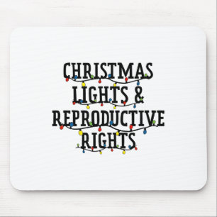 Weihnachtslichter und reproduktive Rechte Weihnach Mousepad
