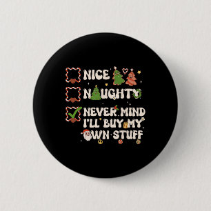 Weihnachtsliste Nett Böse Egal Ich Kauf Mir Selbst Button