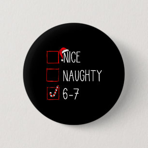 Weihnachtsliste Nett Unartig 6 7 Lustig Sechs Sieb Button