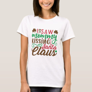 Weihnachtsmami küsst Santa-Claus T-Shirt