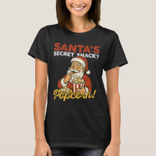 Weihnachtsmann-Geheim-Snack Lustige Popcorn-Liebha T-Shirt
