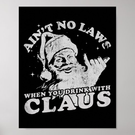 Weihnachtsmann hat keine Gesetze, wenn man mit Cla Poster (Vorne)