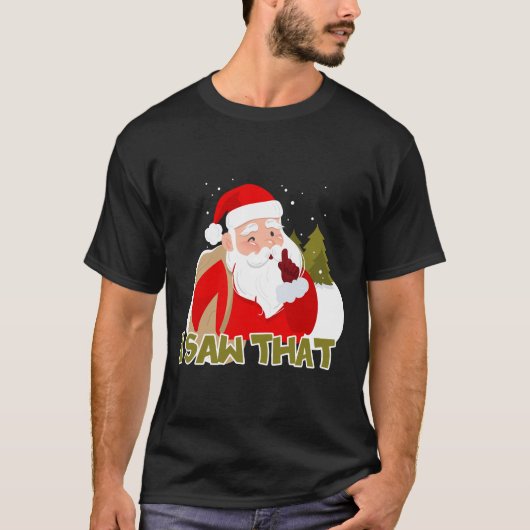 Weihnachtsmann Ich habe das gesehen T-Shirt (Vorderseite)