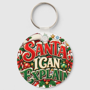 Weihnachtsmann Ich Kann Es Erklären Lustiger Weihn Schlüsselanhänger