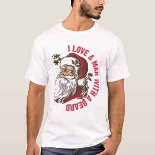 Weihnachtsmann, ich liebe einen Mann mit Bart T-Shirt