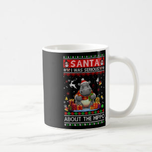 Weihnachtsmann, ich meine es ernst mit dem Nilpfer Kaffeetasse