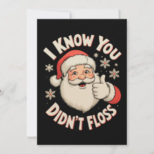Weihnachtsmann ich weiß, du hast nicht Zahnseide b Feiertagskarte