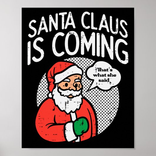 Weihnachtsmann kommt sie sagte Spaß Weihnachten We Poster (Vorne)