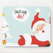 Weihnachtsmann - sagen Sie einfach gehen Mousepad (Vorne)