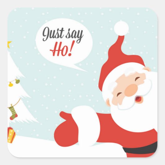 Weihnachtsmann - sagen Sie einfach gehen Quadratischer Aufkleber (Vorderseite)