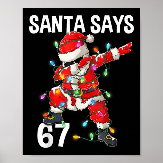 Weihnachtsmann sagt 67 Six Seven Meme Lustig Frohe Poster (Vorne)