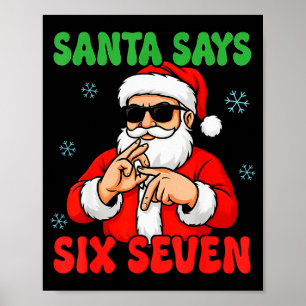 Weihnachtsmann sagt sechs sieben Hände Schild Lust