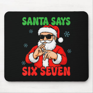 Weihnachtsmann sagt sechs sieben Hände Zeichen Lus Mousepad