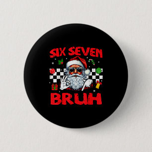 Weihnachtsmann Six Seven Bruh 67 Meme 6 7 Männer B Button