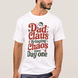 Weihnachtsmann-Vater bringt Chaos-Design T-Shirt