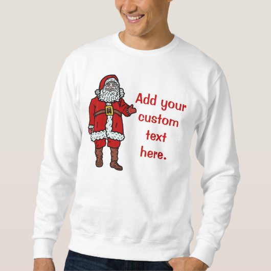 Weihnachtsmann-Weihnachten schaffen Ihre Selbst Sweatshirt (Vorderseite)
