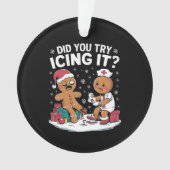 Weihnachtsmänner haben Sie versucht, es Lebkuchen Ornament (Vorderseite)