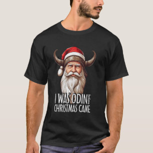 Weihnachtsmänner Ich war Odin vor Chris T-Shirt