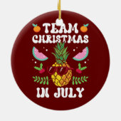 Weihnachtsmannschaft im Juli Santa Sarcastic Spaß Keramik Ornament (Hinten)