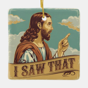 Weihnachtsmeme, Jesus, ich sah, dass Keramikornament