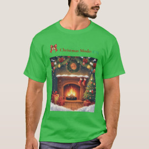 Weihnachtsmodus AN Cozy Kamin Weihnachts-T-Shirt T-Shirt